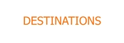 DESTINATIONS